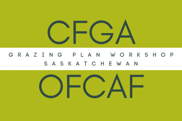 CFGA-OFCAF Grazing Plan Workshop with Calvin Gavelin - McCord SK