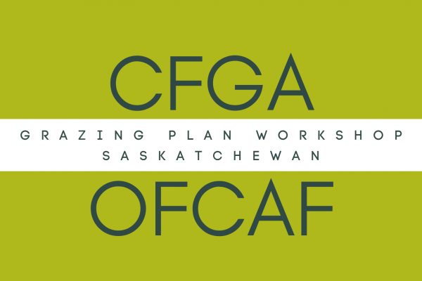 CFGA-OFCAF Grazing Plan Workshop with Ralph Corcoran - Glen Ewen SK